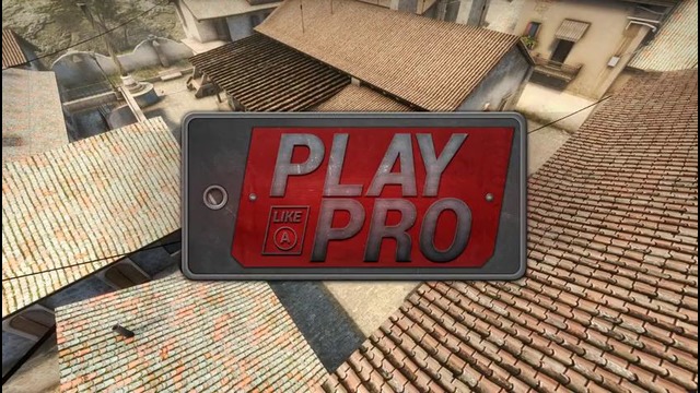 CS:GO Play Like A Pro: Ep.2