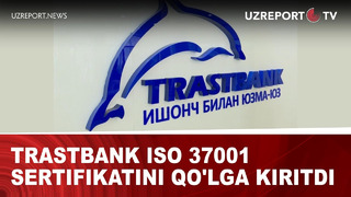 Trastbank ISO 37001 sertifikatini qo’lga kiritdi
