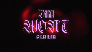 Darci – Won’t (Skeler Remix) (Official)