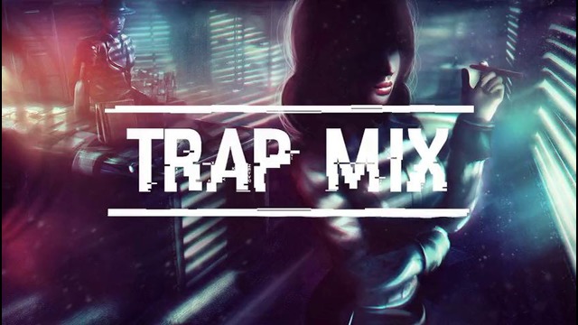 Trap Mix 2016 NEW April/May 2016 – Best Of Trap Mix May 2016