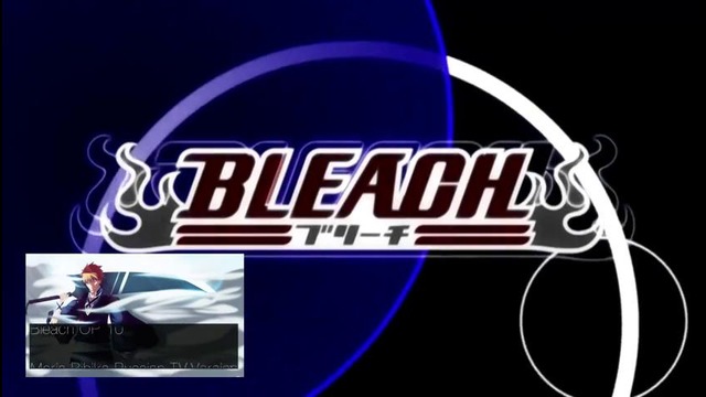 Bleach OP 10 / Блич (Marie Bibika Russian TV.Size)