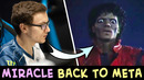 Miracle BACK TO META with forgotten hero