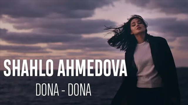 Shahlo Ahmedova – Dona-dona (VideoKlip 2019)