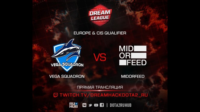 DreamLeague Season 8 – Vega vs MidOrFeed (Game 1)