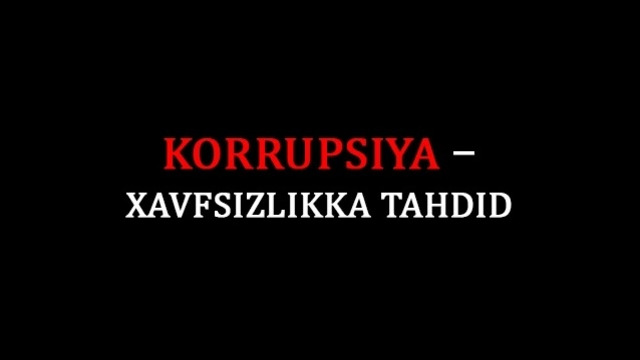 Korrupsiya – xavfsizlikka tahdid