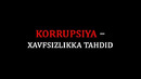 Korrupsiya – xavfsizlikka tahdid