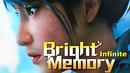 SHIMOROSHOW ◆ Bright Memory • Infinite