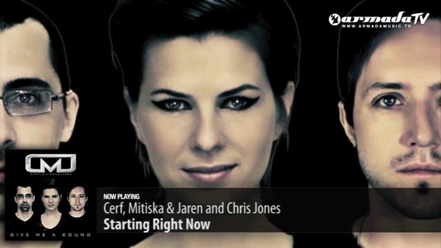 Cerf, Mitiska & Jaren and Chris Jones – Starting Right Now