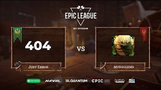 EPIC League Season 2 – Just Error vs Mudgolems (Game 1, Groupstage)