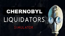 CHERNOBYL Liquidators Simulator (Play At Home)