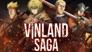 Vinland Saga – Лучшее Аниме 2019 Года