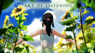 Art Of Listening ► AMV
