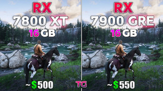 RX 7800 XT vs RX 7900 GRE – is it Worth Overpaying $50