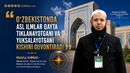 OʻZBEKISTONDA ASL ILMLAR QAYTA TIKLANAYOTGANI VA YUKSALAYOTGANI KISHINI QUVONTIRADI
