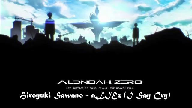 Алдноа Зеро | Aldnoah. Zero TV-1 ED Full