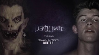 Shawn Mendes ft. Avicii – Better (From DEATH NOTE) In NETFLIX (New song 2017)