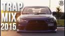 Best Trap Music Mix 2015 (Trap Mix 2015)