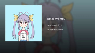 Omae Wa Mou · deadman