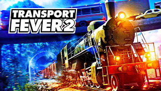 Transport Fever II □ Часть 3 □ (RIMPAC)