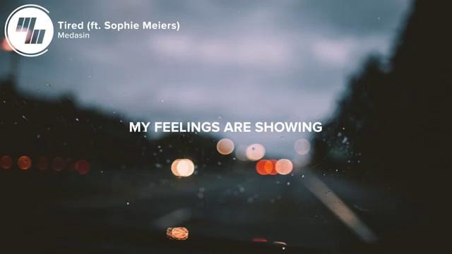 Medasin – Tired (Lyrics) ft. Sophie Meiers