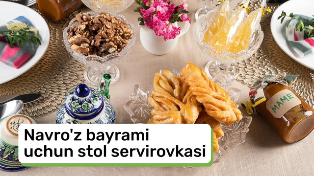 Navro’z bayrami uchun stol servirovkasi