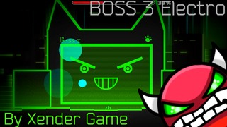 BOSS 3 Electro by Xender Game (Hard Demon) (Geometry Dash 2.11)