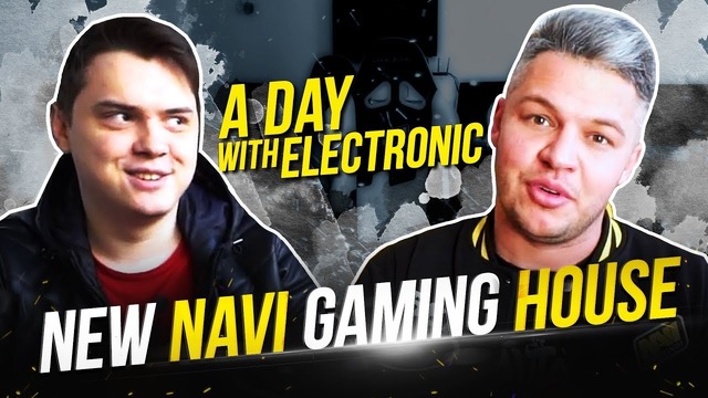"NaVi CS GO" A day with electronic. New NAVI gaming house