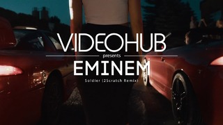 Eminem – Soldier (2Scratch Remix) 720p