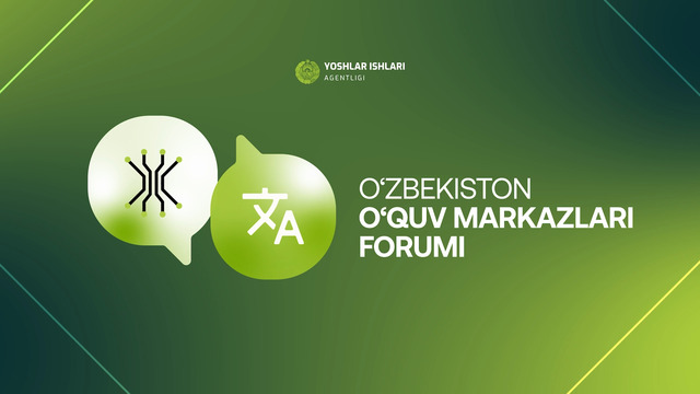 O‘zbekiston o‘quv markazlari forumi” yakunlandi