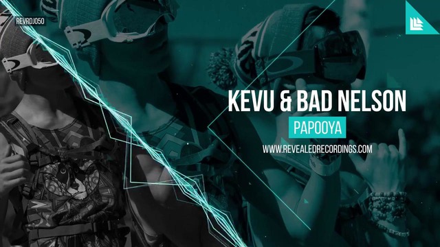 KEVU & Bad Nelson – Papooya