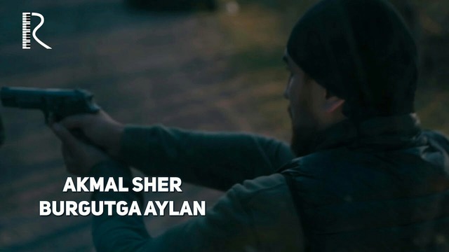 Akmal Sher – Burgutga aylan (VideoKlip 2018)