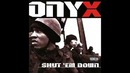 Onyx – Shut ‘Em Down – [Full Album]
