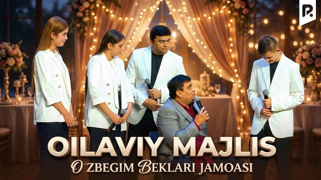 Oilaviy majlis | O’zbegim beklari jamoasi | QVZ 2025