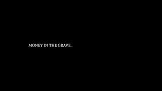Drake – Money In The Grave (ft. Rick Ross)