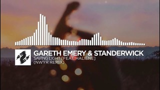 Gareth Emery & Standerwick ft. HALIENE – Saving Light (NWYR Remix)