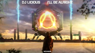 DJ Licious – I’ll Be Alright