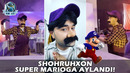 Shohruhxon Super Marioga aylandi