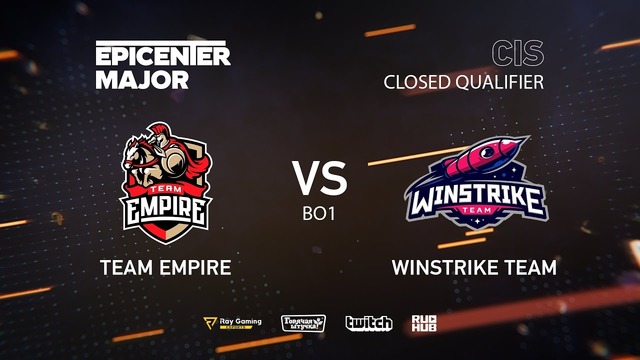 EPICENTER Major 2019 – Team Empire vs Winstrike (CIS Closed Quals, bo1)