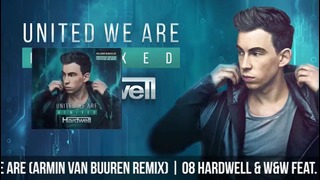 Hardwell – United We Are Remixed (Official Minimix)