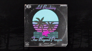Lil Boodang – Far beyond pimpin (full album)
