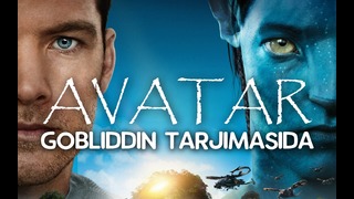 Avatar – Gobliddin Tarjimasi [To’liq Versiya] (soundpixels)