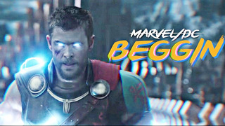 Marvel/dc || Beggin ft. Madcon