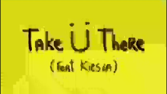 Skrillex, Jack U – Take U There (feat. Kiesza)
