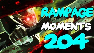 Dota 2 Rampage Moments Ep 204