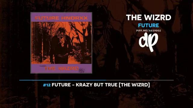 Future – The Wizrd (Full Mixtape)