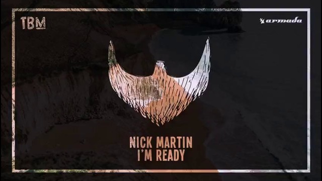 Nick Martin – I’m Ready