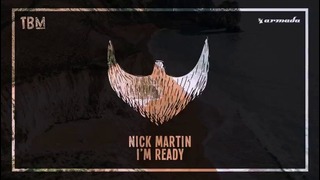 Nick Martin – I’m Ready