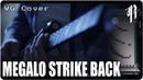 Megalo Strike Back – Metal Cover || RichaadEB