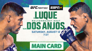 UFC on ESPN 51: Луке vs. Дос Аньос (Основной кард) 13.08.2023 | Luque vs. Dos Anjos