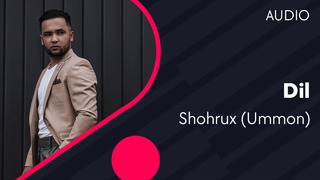 Shohrux (Ummon) – Dil | Audio